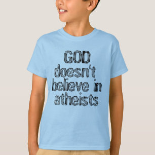 De god gelooft niet in atheïsten t-shirt