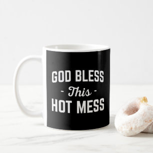 De god zegent Heet knoeit Grappig Citaat Koffiemok