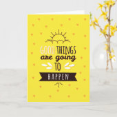 De goede Dingen gaan gebeuren Wenskaart Kaart (Gele Bloem)