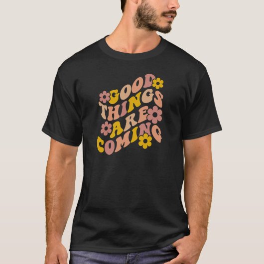 De goede dingen komen het Ontwerp van de Teruggave T-shirt (Voorkant)