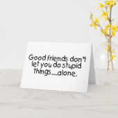 De goede Vrienden laten u niet Stomme alleen Kaart (Gele Bloem)