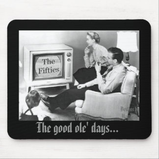 De goeie ole dagen... muismat