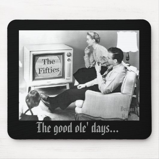 De goeie ole dagen... muismat (Voorkant)
