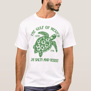 De Golf van Mexico blijft zout en verzet zich T-shirt