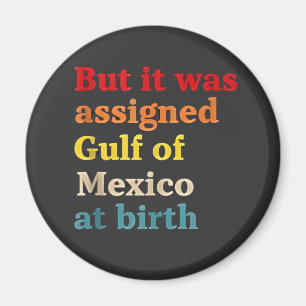 De Golf van Mexico werd bij de geboorte toegewezen Magneet