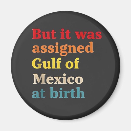 De Golf van Mexico werd bij de geboorte toegewezen Magneet (Voorkant)