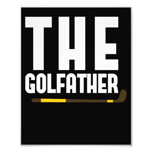De Golfather Funny Golf Liefhebber Vader Cadeau Go Foto Afdruk (Voorkant)
