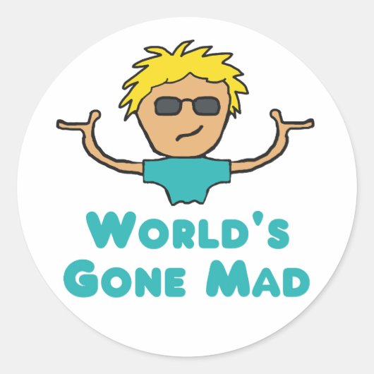 De 'Gone Mad' van de wereld Ronde Sticker (Voorkant)