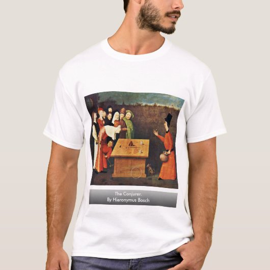 De goochelaar. Door Hieronymus Bosch T-shirt (Voorkant)
