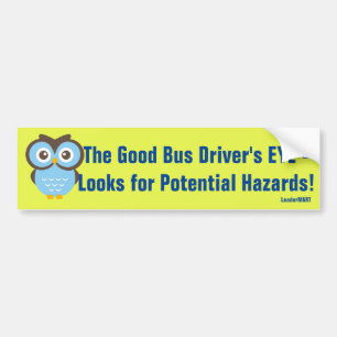 De Good Bus Driver... Signaal Bumpersticker