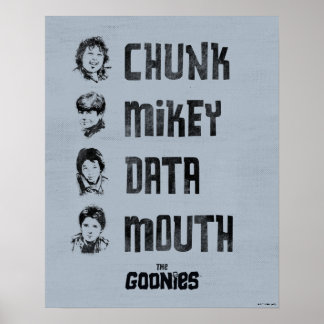 De goonies | Chunk, Mikey, Data, Mouth Poster