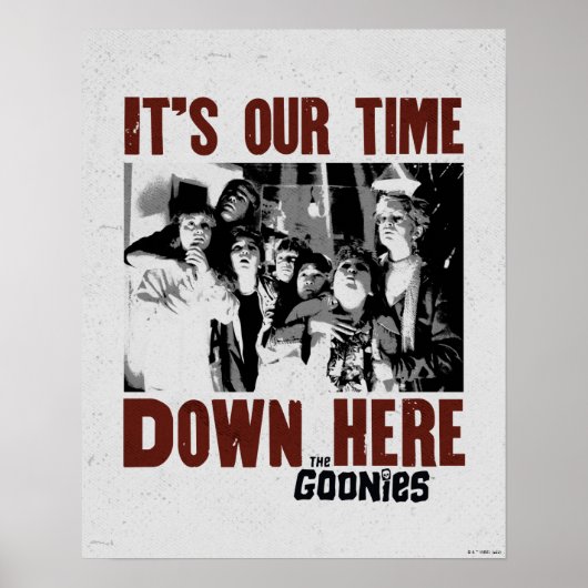 De goonies "Het is onze tijd hier beneden" Poster (Voorkant)