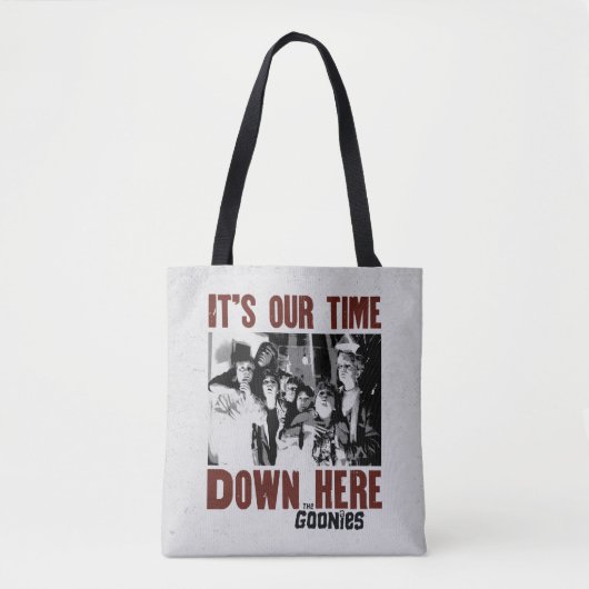 De goonies "Het is onze tijd hier beneden" Tote Bag (Voorkant)