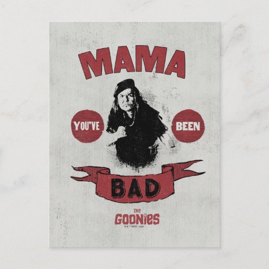 De goonies mama Fratelli "Je bent slecht geweest" Briefkaart (Voorkant)