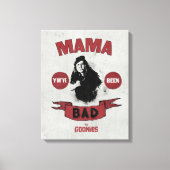De goonies mama Fratelli "Je bent slecht geweest" Canvas Afdruk (Voorkant)