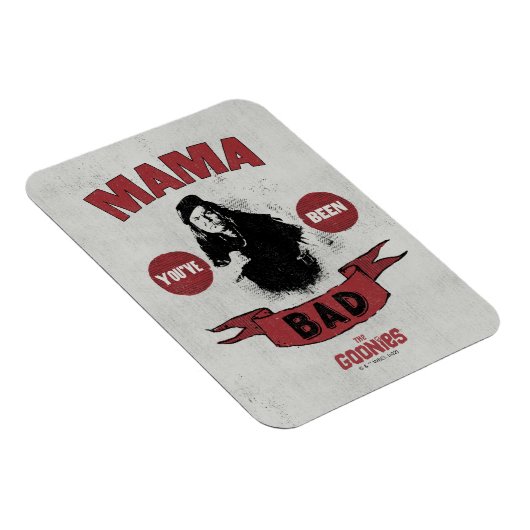 De goonies mama Fratelli "Je bent slecht geweest" Magneet (Rechterzijde)