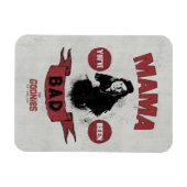 De goonies mama Fratelli "Je bent slecht geweest" Magneet (Horizontaal)