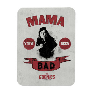 De goonies mama Fratelli "Je bent slecht geweest" Magneet