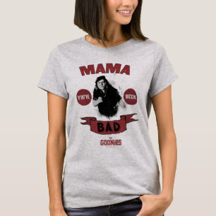 De goonies mama Fratelli "Je bent slecht geweest" T-shirt