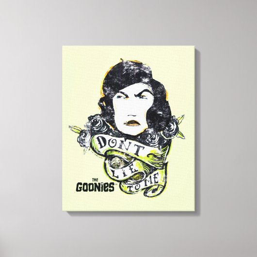 De goonies mama Fratelli "Lie niet voor mij" Canvas Afdruk (Voorkant)
