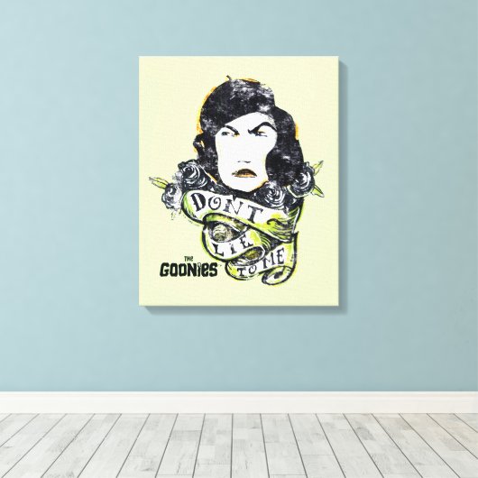De goonies mama Fratelli "Lie niet voor mij" Canvas Afdruk (Insitu (Houten vloer))