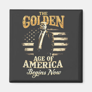 De gouden eeuw van Amerika begint nu Trump 4e Magneet
