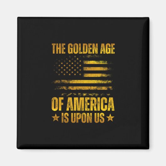 De gouden eeuw van Amerika is aangebroken Grappige Magneet (Voorkant)
