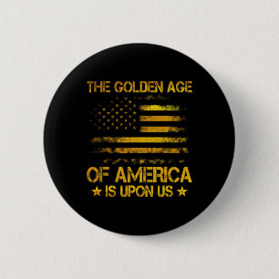 De gouden eeuw van Amerika is aangebroken Grappige Ronde Button 5,7 Cm