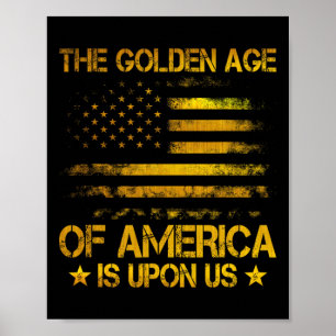 De Gouden Eeuw Van Amerika Is Nu Funny Trump G Poster