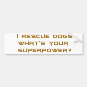 DE GOUDEN HONDEN VAN DE REDDING VAN I WAT UW SUPER BUMPERSTICKER