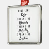 De gouden meisjes Black en White Typografie Metalen Ornament (Links)