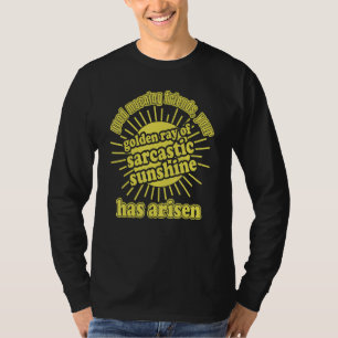 De gouden straal van sarcastische zonneschijn is v t-shirt