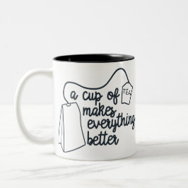 De grappige beker van Tea maakt alles beter Tweekleurige Koffiemok