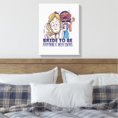 De grappige bride dat alles onder controle is canvas afdruk (Insitu (Slaapkamer))