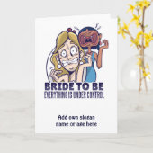 De grappige bride dat alles onder controle is kaart (Gele Bloem)