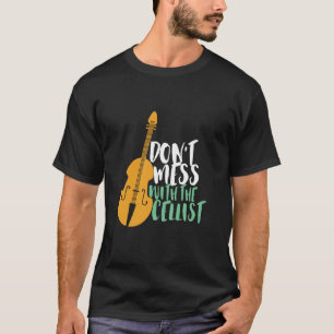 De grappige Cello-speler slaat niet met de Cellist T-shirt