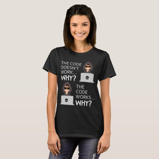 De grappige Code van de Programmer werkt waarom he T-shirt (Voorkant volledig)