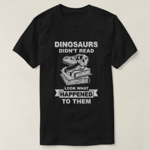 De grappige dinosaurussen hebben niet gelezen wat  t-shirt