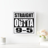 De grappige Gift Rechte Outta 9-5 van de Vierkante Klok (Huis)