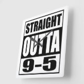 De grappige Gift Rechte Outta 9-5 van de Vierkante Klok (Hoek)