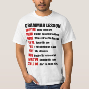 De grappige Les van de Grammatica Effin zijn zij T-shirt