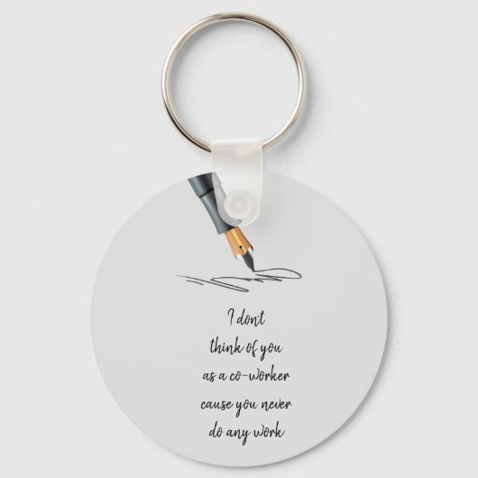 De grappige Medewerker van het Citaat van het Werk Sleutelhanger (Voorkant)
