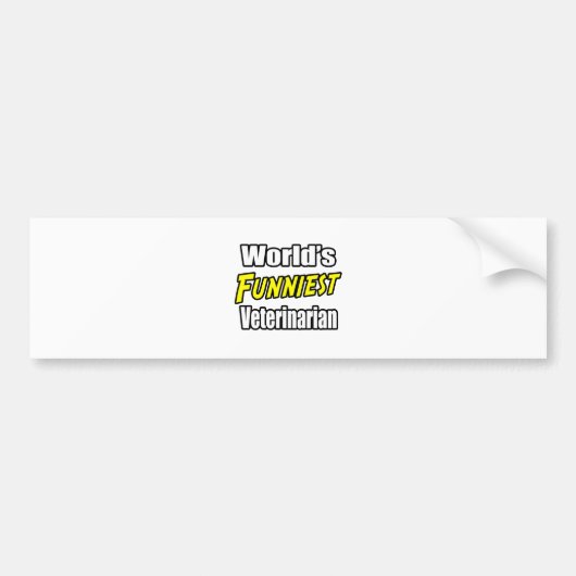 De grappigste dierenarts ter wereld bumpersticker (Voorkant)