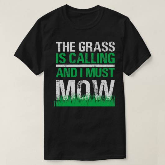 De gras is een schimmelmaaier. t-shirt (Design voorkant)