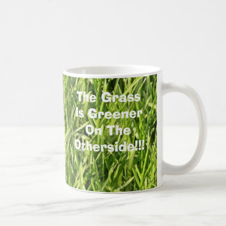 De gras is groener aan de andere kant!!! koffiemok