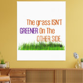 De gras is niet groener aan de andere kant canvas afdruk (Insitu (Woonkamer))
