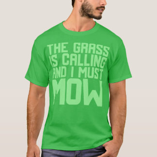 De gras roept en ik moet 1 t-shirt
