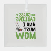 De gras roept en ik moet maaien glas ornament (Achterkant)