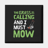 De gras roept en ik moet maaien magneet (Voorkant)