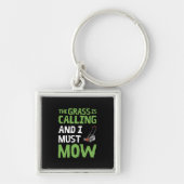 De gras roept en ik moet maaien sleutelhanger (Voorkant)